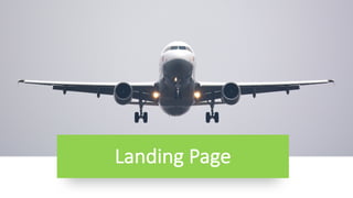 Landing	Page
 