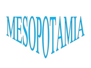 MESOPOTAMIA 