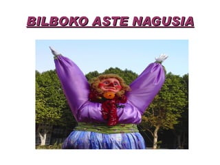 BILBOKO ASTE NAGUSIA 