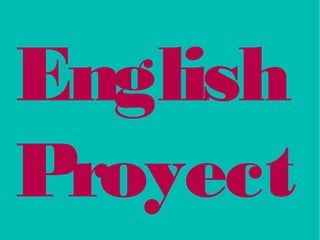 English
Proyect
 