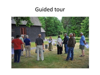 Guided tour
 