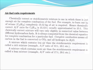 Air-fuel ratio requirements
 
