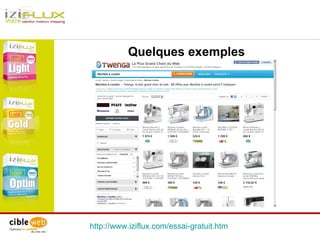 http://www.iziflux.com/essai-gratuit.htm   Quelques exemples 