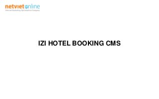 IZI HOTEL BOOKING CMS
 
