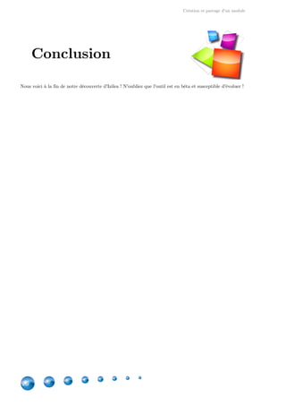 Création et partage d'un module
26
Nous voici à la fin de notre découverte d'Izilea ! N'oubliez que l'outil est en bêta et susceptible d'évoluer !
Conclusion
 