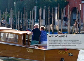 Jährlich besuchen etwa 27 Millionen Menschen die Lagu-
nenstadt. Da sich die Menschenlawine unaufhörlich durch die
Stadt zieht, beschäftigt sich dieses eBook mit zwei Themen:
energiesparend anreisen und nervenschonend urlauben.
WILLKOMMEN
1
 