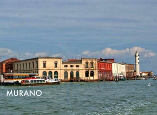 MURANO
4
 