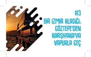 İzmir'i Bizimle Keşfet