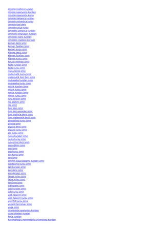 izmirde ingilizce kursları
izmirde ispanyolca kursları
izmirde ispanyolca kursu
izmirde italyanca kursları
izmirde osmanlıca kursu
izmirde özel ders
izmirde rusça kursu
izmirdeki almanca kursları
izmirdeki bilgisayar kursları
izmirdeki dans kursları
izmirdeki ingilizce kursları
keman dersi izmir
keman fiyatları izmir
keman kursu izmir
klarnet dersi izmir
klarnet fiyatları izmir
klarnet kursu izmir
koçluk merkezi izmir
kpds kursları izmir
kpds kursu izmir
masa tenisi izmir
matematik kursu izmir
matematik özel ders izmir
muhasebe kursları izmir
muhasebe kursu izmir
müzik kursları izmir
müzik kursu izmir
netsis kursları izmir
netsis kursu izmir
ney dersleri izmir
nlp eğitimi izmir
nlp izmir
özel ders izmir
özel ders verenler izmir
özel ingilizce dersi izmir
özel matematik dersi izmir
photoshop kursu izmir
pilates izmir
piyano dersi izmir
piyano kursu izmir
plc kursu izmir
rusça kursları izmir
rusça kursu izmir
rusça özel ders izmir
sap eğitimi izmir
sap izmir
sap kursu izmir
saz kursu izmir
seo izmir
smmm staja başlama kursları izmir
solidworks kursu izmir
spk kursları izmir
şan dersi izmir
şan dersleri izmir
tango kursu izmir
tenis kursu izmir
tercüme izmir
transpalet izmir
üds kursları izmir
üds kursu izmir
web tasarım izmir
web tasarım kursu izmir
yan flüt kursu izmir
yeminli tercüman izmir
yoga izmir
istanbulda ispanyolca kursları
uzay bilimleri kursları
fince kursları
karamanoğlu mehmetbey üniversitesi kursları
 