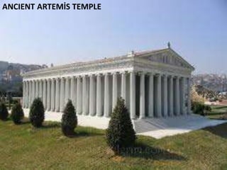 ANCIENT ARTEMİS TEMPLE
 