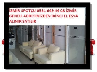 İzmir Karabağlar Cennetçeşme Eşya Alanlar Eski eşya alınır 0531 649 44 08, Karabağlar Cennetçeşme Mahallesi Spotçular,Karabağlar Cennetçeşme Komple Eşya Alanlar