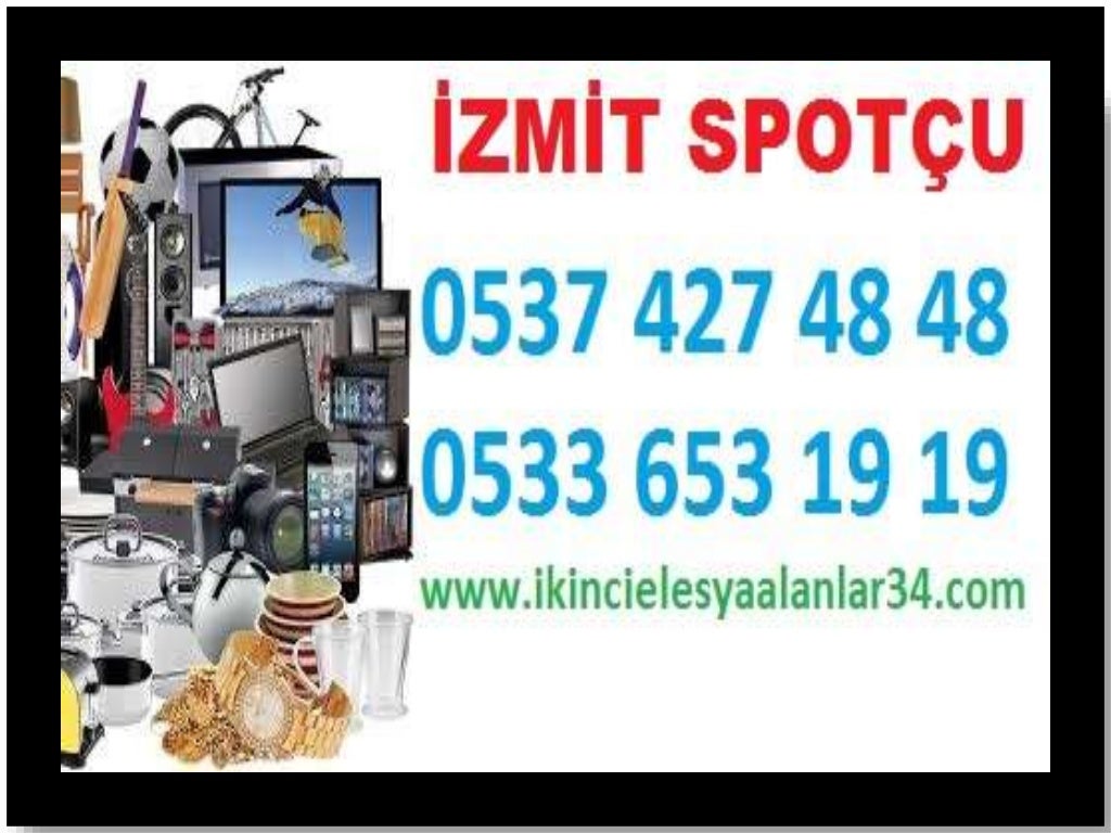 İzmit Gündoğdu Mahallesi spot İkinci el eşya alım satım 0537 427 48 4…