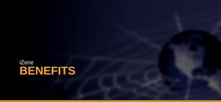 BENEFITS iZone 