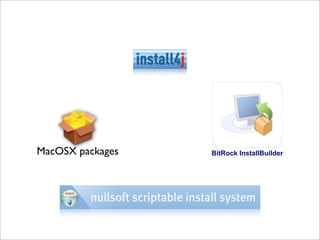 MacOSX packages   BitRock InstallBuilder
 