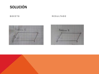 SOLUCIÓN
B O C E T O R E S U L T A D O