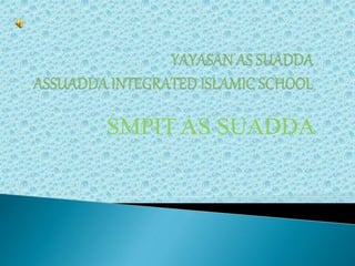 SMPIT AS SUADDA
 