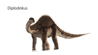 Diplodokus
 
