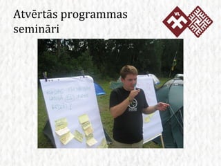 Atvērtās programmas semināri 