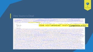 View Source is Dead
 