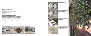 Architectural Ceramics
Group work: with Philip Snow and Will Elsworth
Instructor: Joshua Stein
Studio 4B
In this ceramics studio we created architectural
elements that were a hybridization between digital fabrication
techniques and traditional ceramic processes, specifically slip
casting. The individual module was designed to not only be a
beautiful object in space but also function as a part of a system
such as a facade.
FINAL INSTALLATION.
AFTER IT IS DRY IT IS CONSIDERED A GREEN WARE
UNTIL BAKED. AT THIS STAGE IT IS STILL VERY
FRAGILE AND CAN BRAKE EASILY.
THE DIFFERENT MODULE TYPE CASTS.
AFTER THE MOLD DRIES FOR THREE HOURS, IT CAN
BE SLOWLY OPENED AND REMOVED.
WHILE IT IS AT ITS LEATHER HARD STATE, IT CAN BE
CLEANED AND ALTERED.
20 21
 