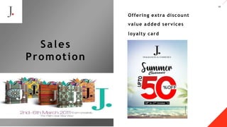 10
.
Offering extra discount
value added services
loyalty card
A LT E Z Z A
Sales
Promotion
 