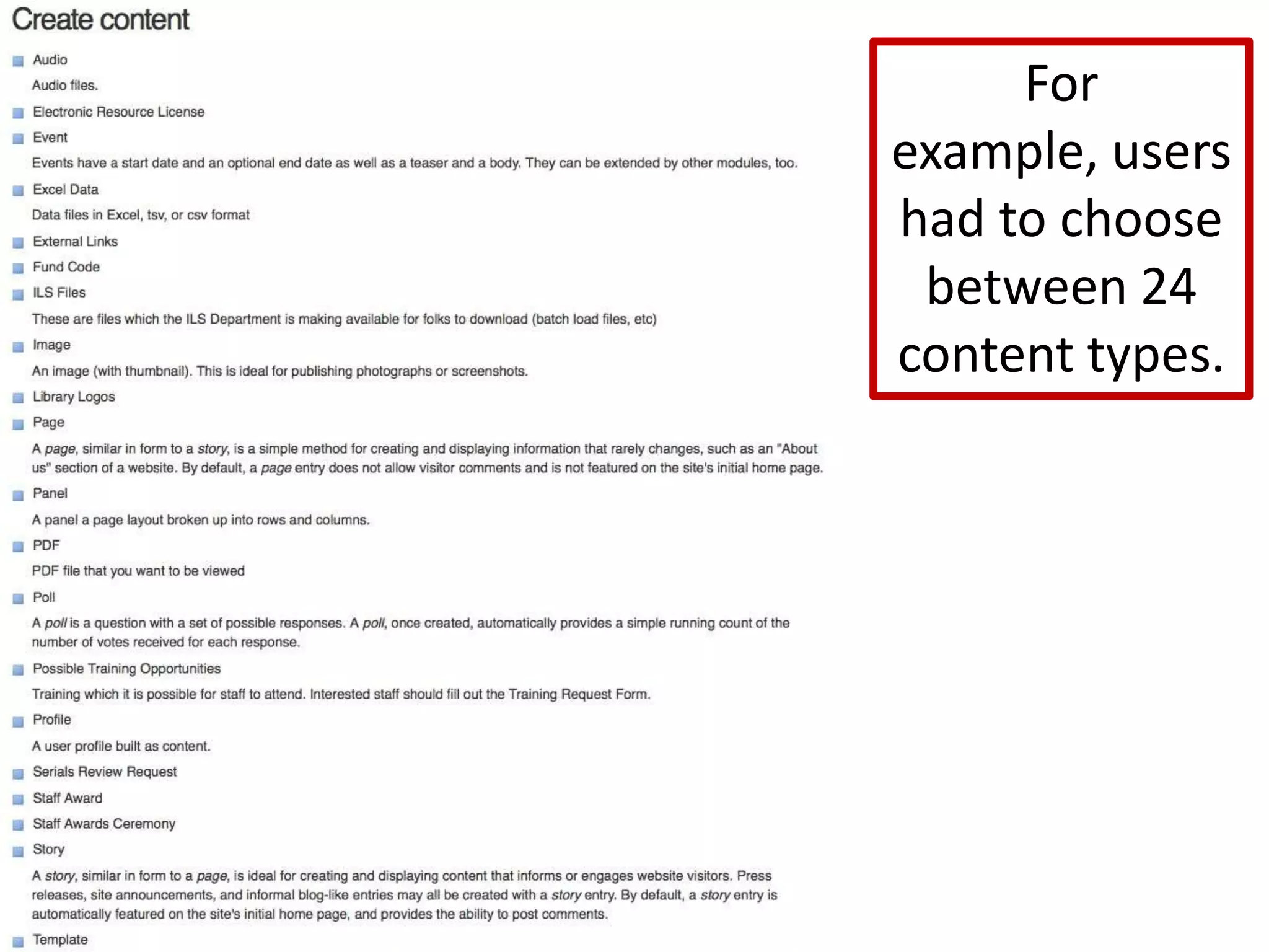 For example, users had to choose between 24 content types.