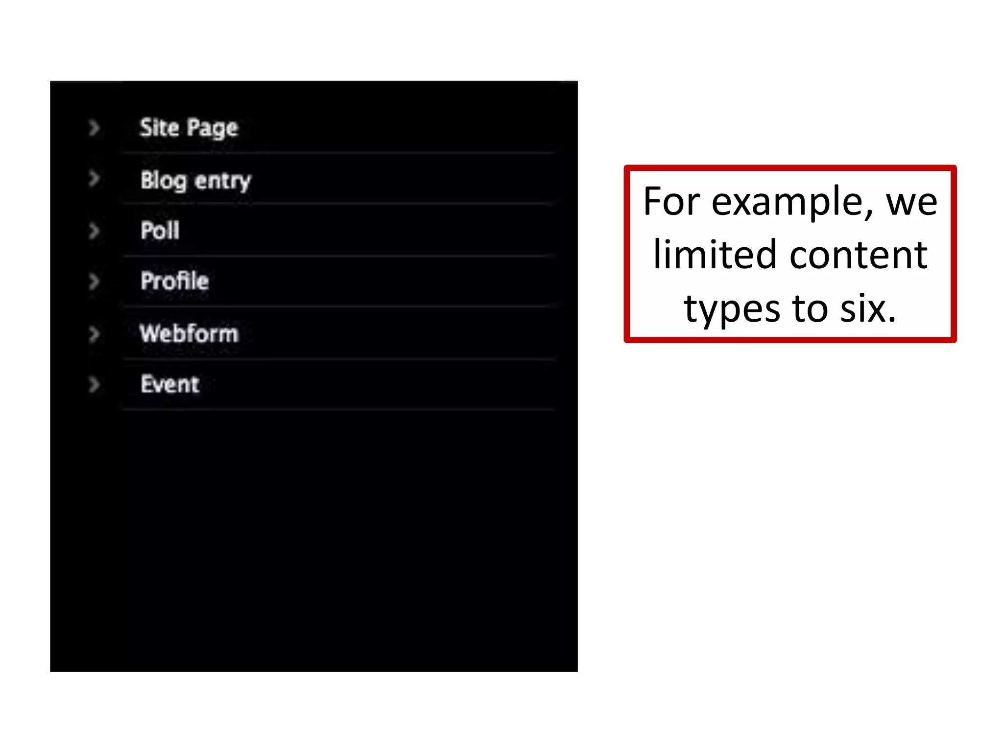 For example, we limited content types to six.