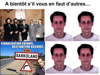 A bientôt s’il vous en faut d’autres… 