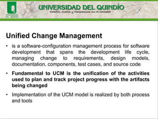 SCM Tools Basic Functions
• To maintain a library or repository of files
• To create and store multiple versions of files
• To provide a mechanism for locking (to enforce
serialized change to any given file)
• To identify collections of file versions
• To extract/retrieve versions of files from the
repository
 