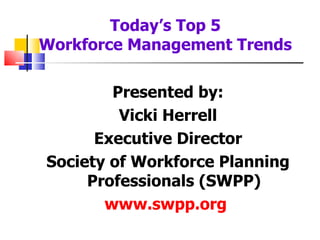 Top 5 Workforce Management Trends- SWPP