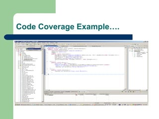 Code Coverage Example…. 
