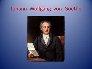 Johann  Wolfgang  von  Goethe