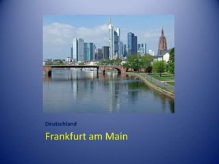 DeutschlandFrankfurt am Main
