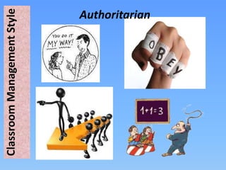 ClassroomManagementStyle Authoritarian
 