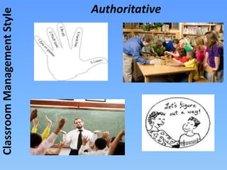 ClassroomManagementStyle Authoritative
 
