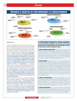BUSSYMAG100     28/05/08         16:01   Page 12




     12                                                                                Dossier

                        DÉPENSES ET RECETTES DE FONCTIONNEMENT ET D’INVESTISSEMENT




              Suite de la p.11   ➥                                                        LE MÉTRONOME FINANCIER DU CONSEIL MUNICIPAL
                                                                                          La loi fixe précisément les obligations que doit respecter tout Conseil
              Diminuer le programme d’investissement ? Contrairement aux                  Municipal tant pour l’élaboration que l’exécution du budget communal.
              communes traditionnelles qui gèrent comme elles l’entendent                 Au menu, quatre rendez-vous (minimum) annuels.
              leur arrivée de population et donc leurs besoins d’investissement,
              Bussy est dans un cycle où les nécessités d’investissement s’impo-          LE DÉBAT D’ORIENTATION BUDGÉTAIRE. Uniquement en vigueur dans les com-
              sent du fait de l’accroissement imposé d’habitants. Quant à can-            munes de plus de 3500 habitants, il doit obligatoirement être organisé dans les
              tonner l’investissement aux seuls programmes individualisés                 2 mois qui précèdent le vote du budget primitif. Compte tenu que, lors de son
              (écoles…), cela relève de l’utopie. « On ne peut pas faire fonc-            déroulement, l’Etat na pas encore communiqué le montant des assiettes fiscales,
              tionner une ville comme la nôtre en renonçant aux investis-                 celui de la Dotation Globale de fonctionnement ou, pour les Villes Nouvelles, celui
              sements d’accompagnement, précisément ceux consacrés à la                   de la subvention d’équilibre, le DOB est plus souvent un exercice de style relevant
              vie de tous les jours : espaces verts, petit équipement, matériel           du souhait que l’expression d’un véritable budget prévisionnel.
              de sécurité… Tous les budgets ont déjà été fortement peignés,
              ce qui ne laisse subsister que l’essentiel, ajoute Jean-Claude              LE BUDGET PRIMITIF. Il doit intervenir avant le 31 mars. C’est le budget qui pré-
              Lamagnère. Impossible d’aller plus loin sous peine d’altérer la             voit les dépenses et les recettes sur l’exercice qui correspond obligatoirement à
              qualité de service à la population » Et pourtant,                           l’année civile. C’est aussi une autorisation faite au Maire de dépenser. Au moment
              il a fallu « rogner » un peu sur tout. Puis décider le recours à l’em-      du vote du budget, le Conseil Municipal décide des taux des taxes locales (taxe
              prunt et une hausse uniforme et modérée des quatre taxes loca-              d’habitation, foncier bâti et non bâti, taxe professionnelle) qui correspondent à
              les. Conséquence directe de la disparition des aides, ce budget             l’équilibre budgétaire qu’il adopte. Il ne faut pas confondre les taux (avec les assiet-
              présente à bien des égards un caractère exceptionnel. « Dans l’ab-          tes fiscales sur lesquelles ils s’appliquent et dont les collectivités locales ne maîtri-
              solu, nous n’allons pas nous réjouir de devoir nous endetter.               sent quasiment rien dans la définition. Le vote des taux est souvent un exercice
              Pour autant, les raisons qui le justifient sont réelles et sérieu-          relevant de la technique du « doigt mouillé » car il est rare qu’au moment du vote
              ses. Nous sommes loin d’un endettement de confort qui n’au-                 du budget primitif, l’Etat ait transmis autre chose qu’une simple indication de l’évo-
              rait pas lieu d’être. Pour l’avenir, nous avons néanmoins des               lution des assiettes fiscales.
              raisons d’être optimistes. »
              Parmi ces raisons, des rentrées de taxe professionnelle qui                 LE BUDGET SUPPLÉMENTAIRE. Ce dernier n’est pas obligatoire. A l’origine,
              devraient fortement augmenter en 2009, de par la contribution               c’est un budget qui intègre les résultats du compte administratif de l’exercice pré-
              notamment des Galeries Lafayette, « Ce qui valide, soi dit en               cédent au budget de l’année. Son usage tend à disparaître au profit des « DM »,
              passant, notre stratégie de développement économique », et le               délibérations modificatives. Il reste utile de faire une DM globale d’ajustement au
              financement du logement qui semble, sous réserve d’inventaire,              cours de l’automne pour rectifier les prévisions à un moment où l’on dispose de
              se présenter sous de meilleurs auspices pour les communes qui               beaucoup plus d’éléments qu’au budget primitif pour « s’ajuster » aux réalités.
              opèrent un effort significatif en la matière. « A un terme relati-
              vement court, nous devrions récupérer ainsi des capacités                   LE COMPTE ADMINISTRATIF. C’est un compte de résultats. C’est le résultat de
              d’autofinancement, qui devraient pour le coup permettre de                  l’exécution par le maire des budgets votés par l’Assemblée municipale. Il doit cor-
              ne recourir que de façon modérée à l’endettement », conclut                 respondre au compte de gestion, établi parallèlement par le Receveur municipal.
              l’Adjoint aux Finances. ■                                                   Il doit être adopté au plus tard le 30 juin suivant la clôture de l’exercice. ■




                                                                Bussy Saint-Georges               N° 100 - Mai 2008
 