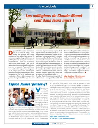 BUSSYMAG100     28/05/08       16:01      Page 15




                                                                          Vie municipale                                                                                                   15


                                                 Les collégiens de Claude-Monet
                                                     sont dans leurs murs !




                        epuis le lundi 5 mai, jour de rentrée sco-     ensuite tenu des permanences avec les agents afin de        élèves, un chiffre qui devrait être atteint à la ren-

          D             laire, les 357 élèves du collège Claude-
                        Monet ont découvert leur nouvel
              établissement, boulevard des Cent-Arpents. Un
                                                                       préparer au mieux cette rentrée un peu spéciale. » Une
                                                                       rentrée qui a été échelonnée en fonction des clas-
                                                                       ses. Ce sont les troisièmes qui ont été les premiers
                                                                                                                                   trée 2012, selon les prévisions du Conseil général.
                                                                                                                                   Les abords du collège ont été sécurisés avant d’ac-
                                                                                                                                   cueillir les élèves, le parvis était comme prévu ter-
              environnement qui les change définitivement des          à investir leur collège flambant neuf. Tous les élèves      miné. Les parterres le long du boulevard des
              préfabriqués installés depuis quelques années bou-       ont alors eu droit à une visite, qui s’est déroulée         Cent-Arpents sont en cours de finition, tout
              levard des Genêts. Compte tenu du déménage-              d’une manière originale : les professeurs avaient en        comme les trois salles supplémentaires à l’intérieur
              ment, ils ont même eu droit à trois jours de             effet préparé une course d’orientation à travers les        du collège, qui seront prêtes pour la rentrée de sep-
              vacances supplémentaires, puisque les trois derniers     couloirs, qui s’est terminée par un goûter. Mais dès        tembre. Dernier détail pratique : avant la construc-
              jours avant les vacances de Pâques ont été consa-        le milieu de la matinée, il était temps de reprendre        tion du troisième gymnase, la municipalité a mis
              crés à la préparation du grand exode ! Le person-        les cours, dans des conditions de travail désormais         en place une desserte en transport public entre le
              nel du collège, avec à sa tête Mme Auger, la             optimales. « Les élèves sont très contents, surtout les     collège Claude-Monet et le gymnase Maurice-
              principale, a donc pris possession des lieux durant      troisièmes, confie Mme Auger. Ceux-ci avaient hâte          Herzog, où ils suivront les cours d’EPS. ■
              les vacances, qui n’ont pas été trop longues pour        de connaître cela avant de partir au lycée. »
              tout installer. « Il nous a fallu en tout quatre jours   Le collège Claude-Monet, qui est composé de 27              Collège Claude-Monet - 3 Bd des Cents-Arpents
              pour tout déménager, relate Mme Auger. Nous avons        salles de classe, a une capacité d’accueil de 700           Tél : 01 64 77 30 20 / Fax : 01 64 77 12 15



              Espace Jeunes: pensez-y!                                                              de 13h30 à 18h, il suffit juste de s’inscrire auprès des animateurs. Le forfait
                                                                                                    de 2h30 quotidiennes ne coûte que 10 € par mois. Au-delà, le forfait est cal-
                                                                                                    culé selon le quotient familial. Encadré par Stéphane, l’atelier d’arts plastiques


                                                                       V
                                                                                ous avez entre
                                                                                                    est l’un de ceux qui rencontre le plus de succès. Maquettes en bois, fabrica-
                                                                                11 et 17 ans,
                                                                                                    tion d’armes en latex, peintures: les formes d’expression sont très variées.
                                                                                vous ne savez
                                                                                                    « Le but est de laisser aux jeunes l’opportunité de créer leurs propres objets
                                                                     parfois pas comment
                                                                                                    artistiques, en toute autonomie », indique Stéphane, qui propose également
                                                                     occuper votre temps ?
                                                                                                    une activité vidéo sur le logiciel Studio Plus, où les jeunes s’essaient au mon-
                                                                     Pourquoi ne pas partir à
                                                                                                    tage de clips et de films d’animation. La trentaine d’ados qui fréquentent régu-
                                                                     la découverte de l’Es-
                                                                                                    lièrement l’Espace jeunes cette année ne regrettent pas leur inscription, loin
                                                                     pace Jeunes, la seule
                                                                                                    de là. Inscrite depuis le début de l’année scolaire, Mélina, 13 ans et demi,
                                                                     structure municipale qui
                                                                                                    s’est ainsi fait de nombreuses connaissances au sein de cette structure où elle
                                                                     accueille les ados à
                                                                                                    vient plusieurs fois par semaine: « On s’y amuse bien, il y a beaucoup d’am-
                                                                     Bussy. Situé au premier
                                                                                                    biance et de nombreuses activités dans différents domaines » confie-t-elle.
              étage du groupe scolaire Jules-Verne, l’Espace Jeunes propose une ribambelle
                                                                                                    Cette année, l’Espace Jeunes participera activement à la fête de la musique
              d’activités. Nous n’aurions d’ailleurs sans doute pas assez de place pour
                                                                                                    en organisant un concours de chant, dont les inscriptions sont d’ores et déjà
              toutes les citer! Baby-foot, ping-pong, arts plastiques, danse, chants, informa-
                                                                                                    ouvertes. Les gagnants se verront proposer la possibilité d’enregistrer leur pro-
              tique, aide aux devoirs, jeux de stratégie… Le planning hebdomadaire est en
                                                                                                    duction, et de participer à l’avenir à l’élaboration d’une comédie musicale. ■
              effet bien rempli. L’avantage de cette structure encadrée par quatre animateurs
              des plus dynamiques est que l’on peut s’y rendre quand on en a envie. Ouvert          Espace Jeunes - 22 avenue Haroun-Tazieff
              du lundi au samedi de 15h à 19h, le mercredi de 13h30 à 19h et le samedi              Tél : 01 64 76 28 31 / E-mail : jeunes.espaces@wanadoo.fr


                                                                   Bussy Saint-Georges                   N° 100 - Mai 2008
 
