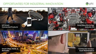44
Smart Manufacturing/
Industrie 4.0
4
IoT/Smart,
Connected Products
Connected Service/
Asset Maintenance
Smart Cities, Fields, &
Worksites
OPPORTUNTIES FOR INDUSTRIAL INNOVATION
 