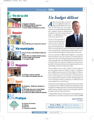 BUSSYMAG109   27/03/09   15:31     Page 3




                                                             Sommaire - Edito                                                                                            3


     4 Vie de la cité                                                                 Un budget délicat
                                                                                                l’heure où j’écris ces lignes, nous tentons
                                 4. Nouvel An vietnamien
                                 5. L’AOCOF rassemble les Comoriens
                                 6. Les jumelages sur leur 31 !
                                 7. Le rire s’invite au Printemps des Poètes
                                                                                      A         encore avec difficulté de préparer un
                                                                                                budget primitif 2009 qui soit en équi-
                                                                                      libre. Ne nous leurrons pas, nous sommes
                                                                                      confrontés à une situation d’autant plus périlleuse


    8 Dossier                                                                         que se conjuguent à la fois une augmentation de
                                                                                      nos dépenses, liée à notre croissance démogra-
                                                                                      phique, et un affaiblissement de nos
                                                                                      recettes sous les coups de la crise.
                                                                                      En clair, il n’est pas question de
                                                                                      renoncer aux ouvertures promises de
                                 8 à 11.
                                                                                      crèches ou encore aux études desti-
                                 Plus de 300 places de crèches dès la mi-avril
                                                                                      nées à l’ouverture attendue du


    12 Vie municipale            12 & 13. Ce qui se cache derrière la Caisse des
                                                                                      gymnase et de la salle de spectacle,
                                                                                      même si nos revenus baissent en raison d’une diminution sensible des trois
                                                                                      taxes, aussi bien foncière, d’habitation que professionnelle. Et encore
                                                                                      convient-il d’ajouter que la plupart des banques refusent de nous prêter.
                                 écoles                                               Il nous reste à optimiser nos différentes lignes budgétaires, et en particulier
                                 14 & 15. Pôle gare: bientôt le début des travaux
                                                                                      les frais de personnel, tout en nous tournant vers les pouvoirs publics, et
                                 16. L’Etat s’engage pour le Sycomore
                                 17. Les séjours de juillet                           notamment ce bras armé de l’Etat qu’est Epamarne, pour obtenir les sub-
                                                                                      ventions auxquelles notre statut d’Opération d’Intérêt National (O.I.N.)


    18 Magazine
                                                                                      nous donne le droit. Nous ne pouvons considérer un instant que l’aména-
                                                                                      geur public se désintéresse du financement des équipements générés par son
                                                                                      activité depuis une décennie sur Bussy Saint-Georges.
                                                                                      Nous accomplissons encore et toujours l’effort en matière de logements
                                                                                      que notre statut particulier nous impose. Il est juste, en contrepartie,
                                                                                      que nos différents partenaires que sont l’Etat, la Région et le Départe-
                                                                                      ment, se mobilisent à nos côtés. J’ai martelé, dès 1998, que notre crois-
                                 18. A Pâques, mangez du chocolat!
                                 19. Le shiatsu ou la relaxation sinon rien           sance ne saurait s’appuyer sur les seuls impôts. La pression fiscale n’a
                                                                                      que trop augmenté pour répondre aux besoins des Buxangeorgiens en


    20 Sport                     20. Kickboxing : bientôt deux champions de
                                                                                      services municipaux nombreux et performants. En 2009, dans un tel
                                                                                      contexte dégradé, nous ne l’éviterons pas.
                                                                                      Cependant, pour que leurs efforts soient conditionnés à leur capacité et qu’ils
                                                                                      en comprennent le sens, les habitants de Bussy Saint-Georges sont en droit
                                 France ?                                             d’en appeler à la solidarité de la nation. Nos structures d’accueil de la petite
                                 21. Awa Diallo, future star du basket féminin        enfance, sportives et culturelles, renvoient moins à des exigences locales qu’à
                                 22. Le Zanshin Karaté Do au plus haut                la mutation de l’Est de la région Ile-de-France.
                                 23. Le Viet Vo Dao célèbre le Nouvel An vietnamien
                                                                                      Ce budget 2009 n’est donc pas celui de Bussy. Il est immanquablement une


     24 Pratique                                                                      invitation forte à ce que chacun nous aide à terminer la ville nouvelle.

                                                                                                                                            Hugues RONDEAU
                                                                                                                                                    Votre Maire
                                 24. Courrier des lecteurs
                                 25. Tribunes                                           Ecrire au Maire : mairie@bussy-saint-georges.fr
                                 26. État civil                                       Consulter le site de la ville : www.ville-bussy-saint-georges.fr
                                 27. Professions médicales


                                                         Bussy Saint-Georges             N° 109 - Mars 2009
 