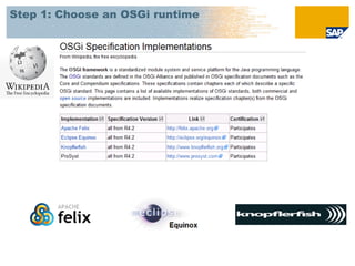 Step 1: Choose an OSGi runtime
 