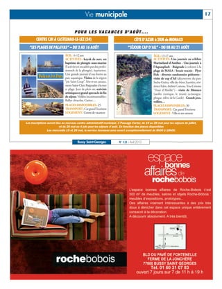 BUSSYMAG 121_GABARIT BUSSYMAG NEW2009 21/04/10 09:29 Page17




                                                                Vie municipale                                                                                     17


                                                      P O U R L E S VA C A N C E S D ’ A O Û T … .
                       CENTRE CJH À CASTELNAU-LE-LEZ (34)                                           CÔTE D’AZUR à 2KM de MONACO
                 “LES PLAGES DE PALAVAS” – DU 3 AU 16 AOÛT                                     “SÉJOUR CAP D’AIL” - DU 08 AU 21 AOÛT
                                             ÂGE: 6-12 ans                                                         ÂGE: 13-17 ans
                                             ACTIVITÉS : kayak de mer, un                                          ACTIVITÉS: Une journée au célébre
                                             baptême de plongée sous-marine                                        Marineland d'Antibes - Une journée à
                                             (l'activité est encadrée par des profes-                              l'Aquasplash - Baignade à volonté à la
                                             sionnels de la plongée), équitation.                                  plage de MALA - bouée tractée - Flyer
                                             Une grande journée d'eau festive au                                   Fish - diverses randonnées pédestres -
                                             parc aquatique. Visites de la région                                  visite de cap d'Ail (découverte du parc
                                             “pic Saint-Loup”, Sète et ses canaux,                                 Sacha-Guitry, villa des frères Lumière, rési-
                                             mont Saint-Clair. Baignades à la mer                                  dence Eden, théâtre Cocteau, Tour Génoise
                                             et plage. Jeux de plein air, activités                                "Tour d'Abeille") - visite de Monaco
                                             artistiques et grand spectacle de fin                                 (jardin exotique, le musée océanogra-
                                             de séjour. Veillées incontournables:                                  phique, relève de la Garde) - Grands jeux,
                                             Rallye chocolat, Casino…                                              veillées…
                                             PLACES DISPONIBLES: 25                                                PLACES DISPONIBLES: 30
                                             TRANSPORT: Car grand Tourisme                                         TRANSPORT: Car grand Tourisme
                                             LOGEMENT: Centre de vacances                                          LOGEMENT: Villa et son annexe


               Les inscriptions auront lieu au nouveau centre administratif municipal, 3 Passage Carter, du 19 au 28 mai pour les séjours de juillet,
                                          et du 26 mai au 4 juin pour les séjours d’août. En fonction des places disponibles
                                Les mercredis 19 et 26 mai, le service Jeunesse sera ouvert exceptionnellement de 8h00 à 18h00.


                                                        Bussy Saint-Georges             N° 121 - Avril 2010
 