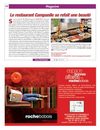 BUSSYMAG122_GABARIT BUSSYMAG NEW2009 26/05/10 18:43 Page20




      20                                                                               Magazine

            Le restaurant Campanile se refait une beauté
                      itué en entrée de ville, l’hôtel-restaurant CAMPANILE a ouvert ses

           S          portes à Bussy en mai 2003. Accueillant une clientèle diverse, l’établis-
                      sement dirigé par Sylvie et Thierry Bernard vient de rouvrir ses portes
           après quelques semaines de travaux lui ayant redonné une seconde jeunesse.
           Côté salle, ces travaux se traduisent par un agrandissement de l’espace, portant
           le nombre de couverts du restaurant à 118. L’ambiance de la salle est signée
           Patrick Jouin, disciple de Philippe Starck et designer du concept global Cam-
           panile Nouvelle Génération. Louvre Hôtels a en effet déployé il y a quelques
           mois un vaste plan de rénovation de Campanile, son enseigne 2 étoiles implan-
           tée en France depuis 1976. Ce plan de rénovation se solde également par une
           nouvelle offre de restauration développée en collaboration avec le Chef Pierre
           Gagnaire (chef 3 étoiles au Guide Michelin). Le célèbre buffet Campanile, qui
           a fait sa réputation, a ainsi été totalement repensé pour proposer aux clients des
           produits de premier choix variant selon les saisons. Attrait supplémentaire: aux
           côtés des buffets hors-d’œuvre et desserts, vient désormais s’ajouter un buffet        commerciale. On peut donc parier que cette nouvelle offre entraînera un regain
           de plats chauds, composé d’un choix très large (pièces à rôtir, à découper…),          d’activité pour le restaurant Campanile de Bussy, qui, pour célébrer sa réou-
           avec un poisson et une viande différents chaque jour. Cette nouveauté atten-           verture, propose une formule spéciale découverte «un repas acheté =un repas
           due par nombre de clients à Bussy devrait donc en satisfaire plus d’un. Les pre-       offert ». A ne pas manquer! n
           miers résultats enregistrés dans les restaurants Campanile Nouvelle Génération
                                                                                                  Hôtel et Restaurant Campanile
           sont en tout cas encourageants, avec un chiffre d’affaires en hausse de 15 %,          8 avenue Marie-Curie
           dans un contexte économique pourtant loin d’être favorable à la restauration           Tél.: 0164666262 - Fax: 0164666263 - Courriel: bussystgeorges@campanile.fr


                                                                 Bussy Saint-Georges                   N° 122 - Mai 2010
 