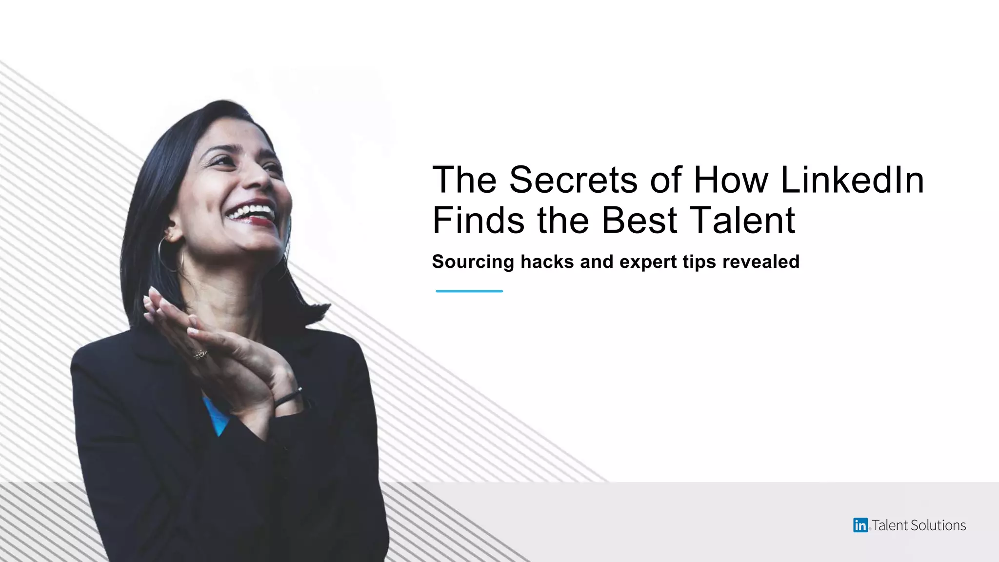 The Secrets of How LinkedIn Finds the Best Talent | PPTX