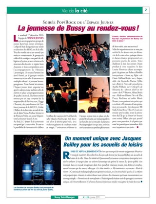 Vie de la cité                                                                                                7


                                       Soirée Pop/Rock de l’Espace Jeunes
     La jeunesse de Bussy au rendez-vous !
       e vendredi 17 décembre 2010,

L
                                                                                                                                  Chants, danses, démonstration de
       l’équipe de l’ESPACE JEUNES                                                                                                hip hop : la jeunesse de Bussy est
       a pu accompagner un groupe de                                                                                              dans la place !
jeunes dans leur projet artistique.
L’objectif était d’organiser une soirée                                                                                           de leur soirée, sans aucun souci!
en direction des 11/17 ans de la ville.                                                                                           Mais les organisateurs ne se sont pas
Tous les mardis soir et un samedi par                                                                                             arrêtés là: les jeunes ont pu décou-
mois au conservatoire, le groupe du                                                                                               vrir de la vraie scène, puisque chants
collectif de musique, composé de col-                                                                                             et danses étaient programmés en
légiens et lycéens, se sont réunis sur la                                                                                         première partie de soirée. Voici
structure afin de créer et répéter leurs                                                                                          d’ailleurs la liste des artistes s’étant
chansons et leurs compositions avec                                                                                               produit à cette occasion : le duo
l’accompagnement de Fabienne                                                                                                      Louise Pitton au chant accompa-
Lamontagne. Un noyau d’artistes s’est                                                                                             gnée à la guitare par Rebecca Rosillio
ainsi formé, et le groupe voulait                                                                                                 interprétant « Some my Sight » de
monter sur scène afin de montrer ses                                                                                              Oasis, Mélissa Rodier sur « Impos-
multiples talents à la jeunesse buxan-                                                                                            sible » de Shontelle, Marine Milin
georgienne. Pour choisir les artistes,                                                                                            sur « Better in Time » de Leona Lewis,
l’Espace jeunes avait organisé un                                                                                                 Aurélie William sur « Only girl » de
appel à talents et une audition afin de                                                                                           Rihanna & « Brown shark in the
mettre en place une programmation                                                                                                 water » de V. V Brown, Alban Brulu
de qualité. Au total, 22 artistes ont été                                                                                         sur « Make me Wanna Die » de The
retenus par un jury composé de la                                                                                                 Pretty Reckless et enfin Marie
responsable de la structure, Peggy                                                                                                Brunet, compositeur interprète, qui
Chassain, du coordinateur de l’en-                                                                                                a eu droit à 20 minutes d’interpréta-
fance jeunesse de la FOCEL, Cédric                                                                                                tion personnelle. Les danseurs BB
Chillan, de la directrice accueil de loi-                                                                                         Kids, Crista Boys, Tibs et C-Lect ont
sirs de Jules-Verne, Mélissa Vernier et                                                                                           ensuite pris le relais, avant la presta-
de François Milin, un jeune fréquen-        le début des vacances de Noël dans la    8 jeunes avaient mis en place un dis-        tion du DJ qui a clôturé en beauté
tant la structure depuis 3 ans.             salle Maurice-Koehl, qui était déco-     positif de sécurité, un vestiaire gardé et   cette soirée. Bilan plus que positif
Au final, 117 jeunes de la commune          rée selon le thème pop/rock, avec        un bar afin de se restaurer. Les jeunes      pour cette première, à tel point que
ont participé à cette soirée. Ils ont eu    étoiles et guitares de couleurs noires   Buxangeorgiens ont pu ainsi avoir un         tous les participants attendent déjà
la possibilité de s’amuser et de célébrer   et rouges. 7 animateurs référents et     service soutenu et profiter pleinement       avec impatience une suite… n




                                                                 Un moment unique avec Jacques
                                                                 Boilley pour les accueils de loisirs
                                                                          IRES ET APPLAUDISSEMENTS n’ont pas manqué de retentir au gymnase Maurice-

                                                                R         Herzog le mardi 21 décembre lors du spectacle donné par Jacques Boilley aux accueils de
                                                                          loisirs de la ville. Dans La balade de l’épouvantail, cet auteur-compositeur-interprète invi-
                                                                tait les enfants à voyager dans un univers fantastique où prime la nature. Le jeune public s’est
                                                                immiscé dans ce monde imaginaire doté d’un panel de chansons toutes plus drôles et enrichis-
                                                                santes les unes que les autres, telles que « Le chat inutile », « Ma trottinette » ou encore « Kevin le
                                                                marin ». Ce spectacle mélangeait plusieurs genres musicaux, et c’est avec plaisir que les 272 enfants
                                                                ont pu participer, chanter et même danser aux rythmes des chansons qui nous transmettaient un
                                                                message simple: «Prenons soin de notre planète».Petits et grands étaient ravis de partager ce moment
                                                                unique, où l’émerveillement et la bonne humeur étaient au rendez-vous, pour le plaisir de tous. n

Les facéties de Jacques Boilley ont provoqué de
nombreux éclats de rire au sein du jeune public.


                                                      Bussy Saint-Georges                N° 129 - Janvier 2011
 