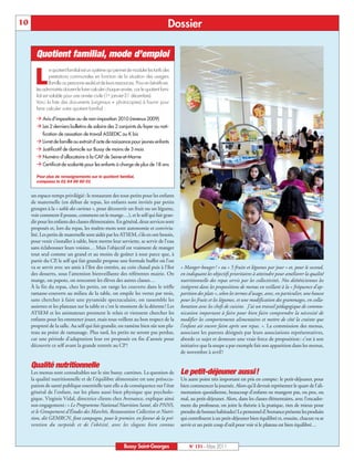 BUSSYMAG131_GABARIT BUSSYMAG NEW2009 31/03/11 10:39 Page10




      10                                                                                    Dossier

             Quotient familial, mode d’emploi

             L
                      e quotient familial est un système qui permet de moduler les tarifs des
                      prestations communales en fonction de la situation des usagers
                      (famille ou personne seule) et de leurs ressources. Pour en bénéficier,
             les administrés doivent le faire calculer chaque année, car le quotient fami-
             lial est valable pour une année civile (1er janvier-31 décembre).
             Voici la liste des documents (originaux + photocopies) à fournir pour
             faire calculer votre quotient familial :

             ‡ Avis d’imposition ou de non-imposition 2010 (revenus 2009)
             ‡ Les 2 derniers bulletins de salaire des 2 conjoints du foyer ou noti-
                 fication de cessation de travail ASSEDIC ou K bis
             ‡ Livret de famille ou extrait d’acte de naissance pour jeunes enfants
             ‡ Justificatif de domicile sur Bussy de moins de 3 mois
             ‡ Numéro d’allocataire à la CAF de Seine-et-Marne
             ‡ Certificat de scolarité pour les enfants à charge de plus de 18 ans

             Pour plus de renseignements sur le quotient familial,
             composez le 01 64 66 60 01


           un espace-temps privilégié : le restaurant des tout-petits pour les enfants
           de maternelle (en début de repas, les enfants sont invités par petits
           groupes à la « table des curieux », pour découvrir un fruit ou un légume,
           voir comment il pousse, comment on le mange…), et le self qui fait gran-
           dir pour les enfants des classes élémentaires. En général, deux services sont
           proposés et, lors du repas, les maître-mots sont autonomie et convivia-
           lité. Les petits de maternelle sont aidés par les ATSEM, s’ils en ont besoin,
           pour venir s’installer à table, bien mettre leur serviette, se servir de l’eau
           sans éclabousser leurs voisins… Mais l’objectif est vraiment de manger
           tout seul comme un grand et au moins de goûter à tout parce que, à
           partir du CP, le self qui fait grandir propose une formule buffet où l’on
           va se servir avec ses amis à l’îlot des entrées, au coin chaud puis à l’îlot         « Manger-bouger ! » ou « 5 fruits et légumes par jour » et, pour le second,
           des desserts, sous l’attention bienveillante des référentes mairie. On               en indiquant les objectifs prioritaires à atteindre pour améliorer la qualité
           mange, on papote, on rencontre les élèves des autres classes…                        nutritionnelle des repas servis par les collectivités. Nos diététiciennes les
           À la fin du repas, chez les petits, on range les couverts dans le trèfle             intègrent dans les propositions de menus en veillant à la « fréquence d’ap-
           ramasse-couverts au milieu de la table, on empile les verres par trois,              parition des plats », selon les termes d’usage, avec, en particulier, une hausse
           sans chercher à faire une pyramide spectaculaire, on rassemble les                   pour les fruits et les légumes, et une modification des grammages, en colla-
           assiettes et les plateaux sur la table et c’est le moment de la détente ! Les        boration avec les chefs de cuisine. J’ai un travail pédagogique de commu-
           ATSEM et les animateurs prennent le relais et viennent chercher les                  nication important à faire pour bien faire comprendre la nécessité de
           enfants pour les emmener jouer, mais tous veillent au bon respect de la              modifier les comportements alimentaires et mettre de côté la crainte que
           propreté de la salle. Au self qui fait grandir, on ramène bien sûr son pla-          l’enfant ait encore faim après son repas. ». La commission des menus,
           teau au point de ramassage. Plus tard, les petits ne seront pas perdus,              associant les parents désignés par leurs associations représentatives,
           car une période d’adaptation leur est proposée en fin d’année pour                   aborde ce sujet et demeure une vraie force de proposition : c’est à son
           découvrir ce self avant la grande rentrée au CP !                                    initiative que la soupe a par exemple fait son apparition dans les menus,
                                                                                                de novembre à avril !

           Qualité nutritionnelle
           Les menus sont consultables sur le site bussy. cantines. La question de              Le petit-déjeuner aussi!
           la qualité nutritionnelle et de l’équilibre alimentaire est une préoccu-             Un autre point très important est pris en compte: le petit-déjeuner, pour
           pation de santé publique essentielle tant elle a de conséquence sur l’état           bien commencer la journée. Alors qu’il devrait représenter le quart de l’ali-
           général de l’enfant, sur les plans aussi bien physique que psycholo-                 mentation quotidienne, beaucoup d’enfants ne mangent pas, ou peu, ou
           gique. Virginie Vidal, directrice clients chez Avenance, explique ainsi              mal, au petit-déjeuner. Alors, dans les classes élémentaires, avec l’encadre-
           son engagement : « Le Programme National Nutrition Santé, dit PNNS,                  ment du professeur, on joint la théorie à la pratique, rien de mieux pour
           et le Groupement d’Études des Marchés, Restauration Collective et Nutri-             prendre de bonnes habitudes! Le personnel d’Avenance présente les produits
           tion, dit GEMRCN, font campagne, pour le premier, en faveur de la pré-               qui contribuent à un petit-déjeuner bien équilibré et, ensuite, chacun va se
           vention du surpoids et de l’obésité, avec les slogans bien connus                    servir et un petit coup d’œil pour voir si le plateau est bien équilibré…



                                                                 Bussy Saint-Georges                N° 131 - Mars 2011
 