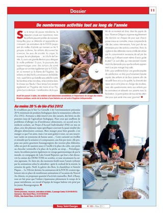 BUSSYMAG131_GABARIT BUSSYMAG NEW2009 31/03/11 10:39 Page11




                                                                                Dossier                                                                                      11



                                      De nombreuses activités tout au long de l’année

             S
                        ur le temps de pause méridienne, le                                                         lité de ce moment est donc dans les esprits de
                        déjeuner a toute son importance, mais                                                       tous : Florence Grégorio organise régulièrement
                        les enfants peuvent profiter de moments                                                     des réunions sur chaque site pour que chacun
              tranquilles pour se détendre et apprendre en                                                          puisse mieux se connaître, mieux comprendre le
              s’amusant. Les animateurs de la FOCEL propo-                                                          rôle des autres intervenants, faire part de ses
              sent dix malles d’activité qui tournent sur les 9                                                     remarques pour des actions correctives. Ainsi, la
              groupes scolaires, les enfants découvrent les                                                         vigilance des référentes mairie a-t-elle été attirée
              sciences, les jeux de société, le cirque, la                                                          par la consommation excessive de sel par les
              musique, les arts plastiques…, et, à la fin de l’an-
                                                                                                                    enfants qui l’utilisent avant même d’avoir goûté
              née, il y aura une grande élection pour désigner
                                                                                                                    le plat ! Ce sont elles qui interviennent mainte-
              la malle préférée ! Et puis, la poursuite des
                                                                                                                    nant à la demande pour que les enfants appren-
              apprentissages avec des actions de santé
                                                                                                                    nent à ne pas manger trop salé.
              publique est animée également par la FOCEL,
              en ce moment sur le thème de l’hygiène : les                                                          Enfin, pour améliorer le tout, une grande enquête
              enfants ont déjà fait la connaissance de Bubble-                                                      de satisfaction va être prochainement lancée
              man, super-héros qui bataille sans relâche contre                                                     auprès des enfants et de leurs parents afin de
              les bactéries et les microbes, et les entraîne dans                                                   recueillir leurs avis sur la qualité, la diversité des
              la chasse aux Beurks ! Deux temps forts existent                                                      repas servis et la prise en charge des écoliers,
              également sur l’hygiène des mains et sur l’hy-                                                        avec des questionnaires remis aux enfants par
              giène bucco-dentaire. L’amélioration de la qua-                                                       les animateurs et adressés aux parents avec la
                                                                                                                    facturation. La participation de tous est très atten-
             Avant de passer à table, les enfants sont désormais sensibilisés à l’importance du lavage des mains.
             Séance pratique, suivie de la lecture d’une histoire sur cet acte d’hygiène indispensable.             due pour que santé rime avec gourmet ! 



           Au moins 20 % de bio d’ici 2012
           Et n’oublions pas le bio ! Le Grenelle 2 de l’environnement préconise
           20 % minimum de produits biologiques dans la restauration collective
           d’ici 2 012. Avenance a déjà innové avec des yaourts, des kiwis ou des
           pommes issus de l’agriculture biologique. Pour ceux qui souffrent de
           problèmes d’allergie ou d’intolérance alimentaire, en accord avec le
           médecin scolaire, un Projet d’Accueil Individualisé (PAI) est mis en
           place, avec des plateaux repas spécifiques couvrant la quasi-totalité des
           allergies alimentaires connues. Bien manger pour bien grandir, c’est
           manger ce que l’on aime, mais c’est aussi goûter à tout, car une nourri-
           ture variée est synonyme de bonne santé… Cette curiosité est éveillée
           et stimulée par la semaine à 4 composantes, une fois par mois : elle pro-
           pose aux petits gourmets buxangeorgiens des recettes plus élaborées,
           telles un pavé de saumon sauce à l’oseille à la place du colin, une poire
           au chocolat vermicelle à la place de la pêche au sirop… Périodique-
           ment, les enfants partent également en voyage gastronomique de par le
           monde, en compagnie de Lulu Grand Reporter, qui leur a fait décou-
           vrir la cuisine des DOM-TOM en octobre, et tout récemment la cui-
           sine japonaise. Et, bien sûr, des moments festifs toute l’année rythmée
           par les animations selon le calendrier : après le cocktail de la rentrée, la
           semaine du goût, Noël, la galette des Rois, la chandeleur et bientôt
           Pâques… Le 3 février dernier, les animateurs de la FOCEL avaient éga-
           lement mis en place de nombreuses animations à l’occasion du Nouvel
           An chinois, en proposant quantité d’activités manuelles. Bref, à Bussy,
           tout est fait pour que l’enfant s’épanouisse pleinement le temps de la
           pause méridienne, un travail d’équipe de longue haleine très prisé par
           les jeunes Buxangeorgiens. 
           CONTACTS:
           Service jeunesse, vacances, animations et loisirs, 2 passage Carter 0164666001
                                                                             ,
           Avenance, 3bis Grand Place, 0164666866
           FOCEL, 3bis Grand Place, 0160947000




                                                                Bussy Saint-Georges           N° 131 - Mars 2011
 