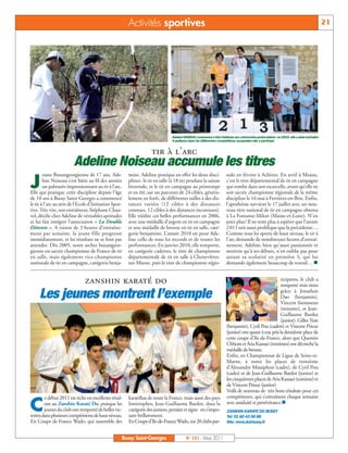 BUSSYMAG131_GABARIT BUSSYMAG NEW2009 31/03/11 10:39 Page21




                                                                  Activités sportives                                                                                                             21




                                                                                          Adeline NOISEAU commence à être habituée aux cérémonies protocolaires: en 2010, elle a ainsi enchaîné
                                                                                          5 podiums dans les différentes compétitions auxquelles elle a participé.


                                                                              tir à l’arc
                                   Adeline Noiseau accumule les titres
           J
                   eune Buxangeorgienne de 17 ans, Ade-           mine. Adeline pratique en effet les deux disci-              nale en février à Achères. En avril à Meaux,
                   line Noiseau s’est bâtie au fil des années     plines : le tir en salle (à 18 m) pendant la saison          c'est le titre départemental de tir en campagne
                   un palmarès impressionnant au tir à l’arc.     hivernale, et le tir en campagne au printemps                qui tombe dans son escarcelle, avant qu’elle ne
           Elle qui pratique cette discipline depuis l’âge        et en été, sur un parcours de 24 cibles, généra-             soit sacrée championne régionale de la même
           de 10 ans à Bussy Saint-Georges a commencé             lement en forêt, de différentes tailles à des dis-           discipline le 16 mai à Ferrières-en-Brie. Enfin,
           le tir à l’arc au sein de l’Ecole d’Initiation Spor-   tances variées (12 cibles à des distances                    l’apothéose survient le 17 juillet avec un nou-
           tive. Très vite, son entraîneur, Stéphane Chau-        connues, 12 cibles à des distances inconnues).               veau titre national de tir en campagne obtenu
           vel, décèle chez Adeline de véritables aptitudes       Elle réédite ces belles performances en 2006,                à La Fontaine-Milon (Maine-et-Loire). N’en
           et lui fait intégrer l’association « La Double         avec une médaille d’argent en tir en campagne                jetez plus ! Il ne reste plus à espérer que l’année
           Détente ». A raison de 3 heures d’entraîne-            et une médaille de bronze en tir en salle, caté-             2 011 soit aussi prolifique que la précédente…
           ment par semaine, la jeune fille progresse             gorie benjamine. L’année 2010 est pour Ade-                  Comme tous les sports de haut niveau, le tir à
           immédiatement, et les résultats ne se font pas         line celle de tous les records et de toutes les              l’arc demande de nombreuses heures d'entraî-
           attendre. Dès 2005, notre archer buxangeor-            performances. En janvier 2010, elle remporte,                nement. Adeline, bien qu'aussi passionnée et
           gienne est sacrée championne de France de tir          en catégorie cadettes, le titre de championne                motivée qu'à ses débuts, n'en oublie pas pour
           en salle, mais également vice-championne               départementale de tir en salle à Chenevières-                autant sa scolarité en première S, qui lui
           nationale de tir en campagne, catégorie benja-         sur-Marne, puis le titre de championne régio-                demande également beaucoup de travail… 


                                         zanshin karaté do                                                                                                   ticipants, le club a
                                                                                                                                                             remporté trois titres

                Les jeunes montrent l’exemple                                                                                                                grâce à Jonathan
                                                                                                                                                             Dao (benjamin),
                                                                                                                                                             Vincent Sisomseun
                                                                                                                                                              (minime), et Jean-
                                                                                                                                                              Guillaume Bardot
                                                                                                                                                              (junior). Gilles Tran
                                                                                                                               (benjamin), Cyril Pou (cadets) et Vincent Prieur
                                                                                                                               (junior) ont quant à eux pris la deuxième place de
                                                                                                                               cette coupe d’Ile-de-France, alors que Quentin
                                                                                                                               Chhean et Aria Kassaei (minimes) ont décroché la
                                                                                                                               médaille de bronze.
                                                                                                                               Enfin, en Championnat de Ligue de Seine-et-
                                                                                                                               Marne, à noter les places de troisième
                                                                                                                               d’Alexandre Misaiphon (cadet), de Cyril Pou
                                                                                                                               (cadet) et de Jean-Guillaume Bardot (junior) et
                                                                                                                               les cinquièmes places de Aria Kassaei (minime) et
                                                                                                                               de Vincent Prieur (junior).
                                                                                                                               Voilà de nouveau de très bons résultats pour ces


           C
                   e début 2011 est riche en excellents résul-    karatékas de toute la France, mais aussi des pays            compétiteurs, qui s’entraînent chaque semaine
                   tats au Zanshin Karaté Do, puisque les         limitrophes, Jean-Guillaume Bardot, dans la                  avec assiduité et persévérance.
                   jeunes du club ont remporté de belles vic-     catégorie des juniors, persiste et signe en s’impo-          ZANSHIN KARATE DO BUSSY
           toires dans plusieurs compétitions de haut niveau.     sant brillamment.                                            Tel: 01 60 43 06 88
           En Coupe de France Wado, qui rassemble des             En Coupe d’Ile-de-France Wado, sur 20 clubs par-             Site: www.zkd-bussy.fr


                                                              Bussy Saint-Georges                  N° 131 - Mars 2011
 