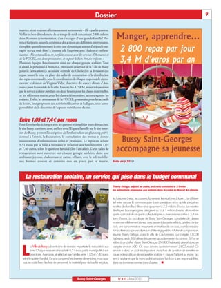 BUSSYMAG131_GABARIT BUSSYMAG NEW2009 31/03/11 10:39 Page9




                                                                                   Dossier                                                                                               9


           matrice, et est toujours affectueusement surnommée « Flo » par les parents.
           Veiller au bon déroulement de ce temps de midi concernant 2800 enfants
           dans 9 centres de restauration, c’est s’occuper d’une grande famille! Flo-
           rence Grégorio assure la cohérence des actions des différents intervenants,
           s’emploie quotidiennement à créer une dynamique autour d’objectifs par-
           tagés et « ça roule bien! », comme elle l’exprime avec chaleur et enthou-
           siasme. «Nous travaillons en parfaite osmose avec les services d’Avenance et
           de la FOCEL, nos deux prestataires, et ce pour le bien-être des enfants. »
           Plusieurs équipes fonctionnent ainsi sur chaque groupe scolaire. Tout
           d’abord, le personnel d’Avenance, prestataire de service de la Ville de Bussy
           pour la fabrication (à la cuisine centrale de Chelles) et la livraison des
           repas, assure la mise en place des salles de restauration et la distribution
           des repas commandés, sous la coordination de chaque responsable de res-
           taurant scolaire et de Virginie Vidal, directrice du service clients d’Ave-
           nance pour l’ensemble de la ville. Ensuite, les ATSEM, mises à disposition
           par le service scolaire pendant ces deux heures pour les classes maternelles,
           et les référentes mairie pour les classes élémentaires, accompagnent les
           enfants. Enfin, les animateurs de la FOCEL, prestataire pour les accueils
           de loisirs, leur proposent des activités éducatives et ludiques, sous la res-
           ponsabilité de la directrice de la pause méridienne du site.


           Entre 1,05 et 7,4€ par repas
           Pour favoriser les échanges avec les parents et simplifier leurs démarches,
           le site bussy. cantines. com, en lien avec l’Espace Famille sur le site inter-
           net de Bussy, permet l’inscription de l’enfant selon un planning prévi-
           sionnel à l’année, la facturation, la consultation des menus et donne
           toutes sortes d’informations utiles et pratiques. Le repas est acheté
           9,51 euros par la Ville à Avenance et refacturé aux familles entre 1,05
           et 7,40 euros, selon le quotient familial (lire l’encadré). Deux salles de
           restauration sont ouvertes sur chaque groupe scolaire, dans une
           ambiance joyeuse, chaleureuse et calme, offrant, avec le joli mobilier
           aux formes douces et colorées mis en place par la mairie,                                Suite en p.10 ‡




                La restauration scolaire, un service qui pèse dans le budget communal
                                                                                                    Thierry Delage, adjoint au maire, est venu constater le 3 février
                                                                                                    les animations proposées aux enfants dans le cadre du Nouvel An chinois.


                                                                                                    les fontaines à eau, les couverts, la verrerie, les machines à laver… Le différen-
                                                                                                    tiel entre ce que la commune paie à son prestataire et ce qu’elle perçoit en
                                                                                                    recettes des familles s’élève ainsi quasiment à 2,5 millions d’euros. Les recettes
                                                                                                    des foyers buxangeorgiens atteignent au total 1 million d’euros, alors même
                                                                                                    que le coût total de ce que la collectivité paie à Avenance se chiffre à 3,4 mil-
                                                                                                    lions d’euros. La sociologie de Bussy Saint-Georges, constituée de classes
                                                                                                    moyennes relativement jeunes, avec souvent des petits enfants, génère, de sur-
                                                                                                    croît, une consommation importante en matière de services, dont la restaura-
                                                                                                    tion scolaire occupe une place loin d’être négligeable. « A titre de comparaison,
                                                                                                    résume Thierry Delage, dans la ville de Coulommiers, qui compte 13000
                                                                                                    habitants, seuls 300 élèves fréquentent quotidiennement la cantine. Si l’on se
                                                                                                    réfère à ce chiffre, Bussy Saint-Georges (24000 habitants) devrait donc en


             L
                     a Ville de Bussy subventionne de manière importante la restauration sco-       compter environ 500. Or, nous servons quotidiennement 2800 repas! Ce
                    laire. Chaque repas est ainsi acheté 9,51 euros par la municipalité à son       service a donc un coût très important, mais hors de question de remettre en
                    prestataire, Avenance, et refacturé aux familles entre 1,05 et 7,40 euros       cause notre politique de restauration scolaire », rassure l’adjoint au maire, qui
             selon le quotient familial. Ce prix comprend les denrées alimentaires, mais aussi      tient à souligner que la municipalité a toujours fait face à ses responsabilités,
             tous les coûts fixes: les frais de personnel, le matériel pour réchauffer les plats,   dans ce domaine comme dans d’autres… 




                                                                  Bussy Saint-Georges                    N° 131 - Mars 2011
 