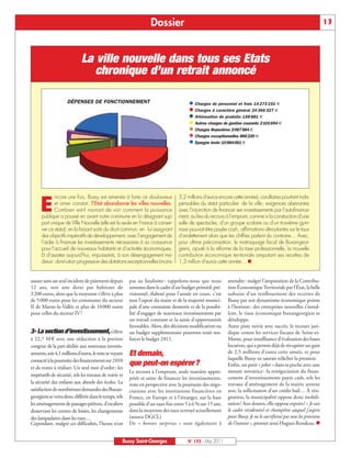 BUSSYMAG133_GABARIT BUSSYMAG NEW2009 30/05/11 16:19 Page13




                                                                               Dossier                                                                                            13



                                        La ville nouvelle dans tous ses Etats
                                           chronique d’un retrait annoncé

                                DÉPENSES DE FONCTIONNEMENT                                         l Charges de personnel et frais 14 273 191 €
                                                                                                   l Charges à caractère général 24 366 327 €
                                                                                                   l Atténuation de produits 158 881 €
                                                                                                   l Autres charges de gestion courante 2101694 €
                                                                                                   l Charges financières 2087584 €
                                                                                                   l Charges exceptionnelles 866220 €
                                                                                                   l Epargne brute 10984061 €




                        ncore une fois, Bussy est amenée à faire ce douloureux                3,2 millions d’euros encore cette année), corollaires pourtant indis-

                E       et amer constat : l’Etat abandonne les villes nouvelles.
                        Combien est-il navrant de voir comment la puissance
                 publique a poussé en avant notre commune en la désignant sup-
                                                                                              pensables du statut particulier de la ville; exigences aberrantes
                                                                                              avec l’injonction de financer ses investissements par l’autofinance-
                                                                                              ment, au lieu du recours à l’emprunt, comme si la construction d’une
                 port unique de Ville Nouvelle (elle est la seule en France à conser-         salle de spectacles, d’un groupe scolaire ou d’un troisième gym-
                 ver ce statut), en la faisant sortir du droit commun, en lui assignant       nase pouvait être payée cash; affirmations déroutantes sur le taux
                 des objectifs impératifs de développement, avec l’engagement de              d’endettement alors que les chiffres parlent du contraire… Avec,
                 l’aider à financer les investissements nécessaires à sa croissance           pour ultime préconisation, le matraquage fiscal de Buxangeor-
                 pour l’accueil de nouveaux habitants et d’activités économiques.             giens, ajouté à la réforme de la taxe professionnelle, la nouvelle
                 Et d’assister aujourd’hui, impuissants, à son désengagement insi-            contribution économique territoriale amputant ses recettes de
                 dieux: diminution progressive des dotations exceptionnelles (moins           1,3 million d’euros cette année… n


           assure sans un seul incident de paiement depuis          pas au fatalisme : rappelons-nous que nous          attendre : malgré l’amputation de la Contribu-
           12 ans, soit une dette par habitant de                   sommes dans le cadre d’un budget primitif, pré-     tion Économique Territoriale par l’État, la belle
           3 200 euros, alors que la moyenne s’élève à plus         visionnel, élaboré pour l’année en cours. c’est     aubaine d’un renflouement des recettes de
           de 5 000 euros pour les communes du secteur              tout l’espoir du maire et de la majorité munici-    Bussy par son dynamisme économique pointe
           II de Marne-la-Vallée et plus de 10 000 euros            pale d’une contrainte desserrée et de la possibi-   à l’horizon : des entreprises nouvelles s’instal-
           pour celles du secteur IV !                              lité d’engager de nouveaux investissements par      lent, le tissu économique buxangeorgien se
                                                                    un travail constant et la saisie d’opportunités     développe.
                                                                    favorables. Alors, des décisions modificatives ou   Autre piste suivie avec succès, le recours juri-
           3- La section d’investissement, s’élève                  un budget supplémentaire pourront venir ren-        dique contre les services fiscaux de Seine-et-
           à 22,7 M € avec une réduction à la portion               forcer le budget 2011.                              Marne, pour insuffisance d’évaluation des bases
           congrue de la part dédiée aux nouveaux investis-                                                             locatives, qui a permis déjà de récupérer un gain
           sements, soit 4,1 millions d’euros, le reste se voyant   Et demain,                                          de 2,5 millions d’euros cette année, et pour
           consacré à la poursuite des financements sur 2010                                                            laquelle Bussy ne saurait relâcher la pression.
           et de restes à réaliser. Un seul mot d’ordre: les
                                                                    que peut-on espérer?                                Enfin, un petit « joker » dans sa poche avec une
                                                                    Le recours à l’emprunt, seule manière appro-        mesure novatrice : la renégociation du finan-
           impératifs de sécurité, tels les travaux de voirie et
                                                                    priée et saine de financer les investissements,     cement d’investissements payés cash, tels les
           la sécurité des enfants aux abords des écoles. La        reste en perspective avec la poursuite des négo-    travaux d’aménagement de la mairie annexe
           satisfaction de nombreuses demandes des Buxan-           ciations avec les institutions financières en       avec la sollicitation d’un crédit-bail… À rési-
           georgiens se verra donc différée dans le temps, tels     France, en Europe et à l’étranger, sur la base      gnation, la municipalité oppose donc mobili-
           les aménagements de passages piétons, d’escaliers        possible d’un taux fixe entre 5 à 6 % sur 15 ans,   sation ! Aux doutes, elle oppose espoirs ! « Je sais
           desservant les centres de loisirs, les changements       dans la moyenne des taux octroyé actuellement       le cadre résidentiel et champêtre auquel j’aspire
           des lampadaires dans les rues…                           (source DGCL)                                       pour Bussy. Je ne le sacrifierai pas sous les pressions
           Cependant, malgré ces difficultés, l’heure n’est         De « bonnes surprises » sont également à            de l’instant », promet ainsi Hugues Rondeau. n


                                                                Bussy Saint-Georges                N° 133 - Mai 2011
 