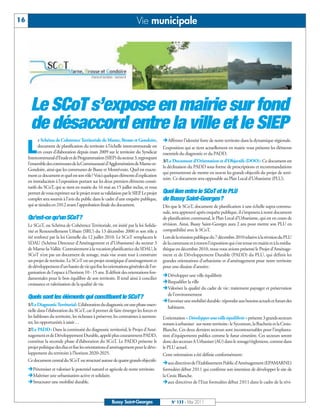BUSSYMAG133_GABARIT BUSSYMAG NEW2009 30/05/11 16:19 Page16




      16                                                                        Vie municipale




           Le SCoT s’expose en mairie sur fond
           de désaccord entre la ville et le SIEP
                  e Schéma de Cohérence Territoriale de Marne, Brosse et Gondoire,              ËAffirmer l’identité forte de notre territoire dans la dynamique régionale.

           L      document de planification du territoire à l’échelle intercommunale est
                  en cours d’élaboration depuis mars 2009 sur le territoire du Syndicat
           Intercommunal d’Etude et de Programmation (SIEP) du secteur 3, regroupant
                                                                                                L’exposition qui se tient actuellement en mairie vous présente les éléments
                                                                                                essentiels du diagnostic et du PADD.
                                                                                                3/Le Document d’Orientation et d’Objectifs (DOO): Ce document est
           l’ensemble des communes de la Communauté d’Agglomération de Marne-et-
                                                                                                la déclinaison du PADD sous forme de prescriptions et recommandations
           Gondoire, ainsi que les communes de Bussy et Montévrain. Quel est exacte-
                                                                                                qui permettront de mettre en œuvre les grands objectifs du projet de terri-
           ment ce document et quel est son rôle? Voici quelques éléments d’explication
                                                                                                toire. Ce document sera opposable au Plan Local d’Urbanisme (PLU).
           en introduction à l’exposition portant sur les deux premiers éléments consti-
           tutifs du SCoT, qui se tient en mairie du 16 mai au 15 juillet inclus, et vous
           permet de vous exprimer sur le projet avant sa validation par le SIEP Le projet
                                                                                .               Quel lien entre le SCoT et le PLU
           complet sera soumis à l’avis du public dans le cadre d’une enquête publique,         de Bussy Saint-Georges?
           qui se tiendra en 2012 avant l’approbation finale du document.                       Dès que le SCoT, document de planification à une échelle supra-commu-
                                                                                                nale, sera approuvé après enquête publique, il s’imposera à notre document
           Qu’est-ce qu’un SCoT?                                                                de planification communal, le Plan Local d’Urbanisme, qui est en cours de
           Le SCoT, ou Schéma de Cohérence Territoriale, est initié par la loi Solida-          révision. Ainsi, Bussy Saint-Georges aura 2 ans pour mettre son PLU en
           rité et Renouvellement Urbain (SRU) du 13 décembre 2000 et son rôle a                compatibilité avec le SCoT.
           été renforcé par la loi Grenelle du 12 juillet 2010. Le SCoT remplacera le           Lors de la réunion publique du 7 décembre 2010 relative à la révision du PLU
           SDAU (Schéma Directeur d’Aménagement et d’Urbanisme) du secteur 3                    de la commune et à travers l’exposition qui s’est tenue en mairie et à la média-
           de Marne-la-Vallée. Contrairement à la vocation planificatrice du SDAU, le           thèque en décembre 2010, nous vous avions présenté le Projet d’Aménage-
           SCoT n’est pas un document de zonage, mais vise avant tout à construire              ment et de Développement Durable (PADD) du PLU, qui définit les
           un projet de territoire. Le SCoT est un projet stratégique d’aménagement et          grandes orientations d’urbanisme et d’aménagement pour notre territoire
           de développement d’un bassin de vie qui fixe les orientations générales de l’or-     pour une dizaine d’années:
           ganisation de l’espace à l’horizon 10 - 15 ans. Il définit des orientations fon-
                                                                                                ËDévelopper une ville équilibrée
           damentales pour le bon équilibre de son territoire. Il tend ainsi à concilier
           croissance et valorisation de la qualité de vie.                                     ËRequalifier la ville
                                                                                                ËValoriser la qualité du cadre de vie: traitement paysager et préservation
                                                                                                 de l’environnement
           Quels sont les éléments qui constituent le SCoT?
                                                                                                ËFavoriser une mobilité durable: répondre aux besoins actuels et futurs des
           1/Le Diagnostic Territorial: L’élaboration du diagnostic est une phase essen-
                                                                                                 habitants.
           tielle dans l’élaboration du SCoT, car il permet de faire émerger les forces et
           les faiblesses du territoire, les richesses à préserver, les contraintes à surmon-   L’orientation « Développer une ville équilibrée » présente 3 grands secteurs
           ter, les opportunités à saisir…                                                      restant à urbaniser sur notre territoire: le Sycomore, la Rucherie et la Croix-
           2/Le PADD: Dans la continuité du diagnostic territorial, le Projet d’Amé-            Blanche. Ces deux derniers secteurs sont incontournables pour l’implanta-
           nagement et de Développement Durable, appelé plus couramment PADD,                   tion d’équipements publics comme le futur cimetière. Ces secteurs seront
           constitue la seconde phase d’élaboration du SCoT. Le PADD présente le                donc des secteurs A Urbaniser (AU) dans le zonage/règlement, comme dans
           projet politique des élus et fixe les orientations d’aménagement pour le déve-       le PLU actuel.
           loppement du territoire à l’horizon 2020-2025.                                       Cette orientation a été définie conformément:
           Ce document central du SCoT est structuré autour de quatre grands objectifs:
                                                                                                Ëaux directives de l’Etablissement Public d’Aménagement (EPAMARNE)
           ËPérenniser et valoriser le potentiel naturel et agricole de notre territoire.       formulées début 2011 qui confirme son intention de développer le site de
           ËMaîtriser une urbanisation active et solidaire.                                     la Croix Blanche.
           ËStructurer une mobilité durable.                                                    Ëaux directives de l’Etat formulées début 2011 dans le cadre de la révi-



                                                                Bussy Saint-Georges                  N° 133 - Mai 2011
 